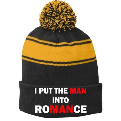 I Put The Man Into Romance Stripe Pom Pom Beanie