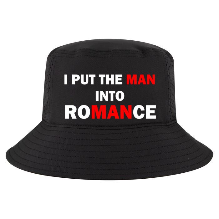 I Put The Man Into Romance Cool Comfort Performance Bucket Hat