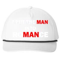 I Put The Man Into Romance Snapback Five-Panel Rope Hat