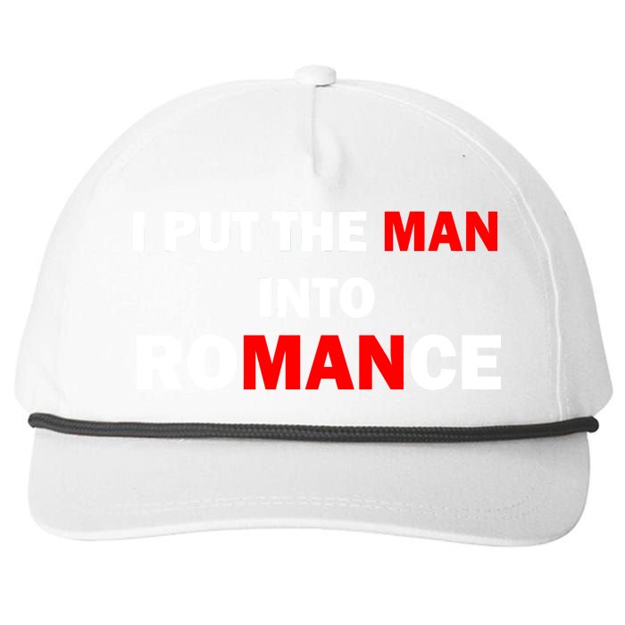 I Put The Man Into Romance Snapback Five-Panel Rope Hat