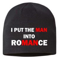 I Put The Man Into Romance Sustainable Beanie
