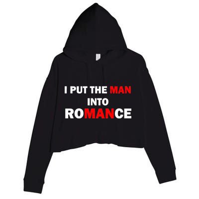 I Put The Man Into Romance Crop Fleece Hoodie