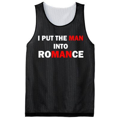 I Put The Man Into Romance Mesh Reversible Basketball Jersey Tank