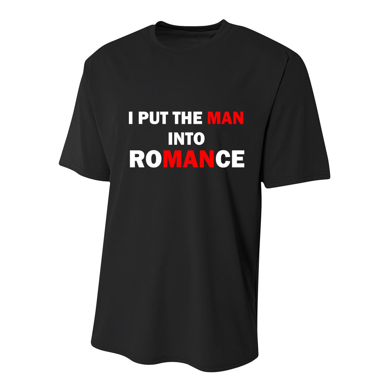 I Put The Man Into Romance Youth Performance Sprint T-Shirt