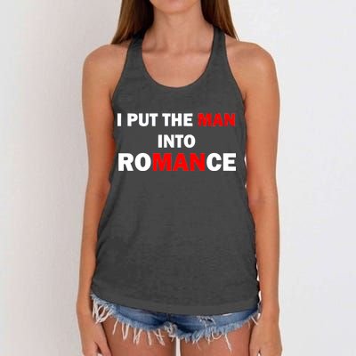 I Put The Man Into Romance Women's Knotted Racerback Tank