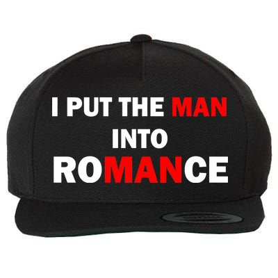 I Put The Man Into Romance Wool Snapback Cap