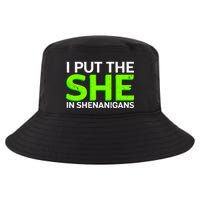 I Put The She In Shenanigans Cool Comfort Performance Bucket Hat
