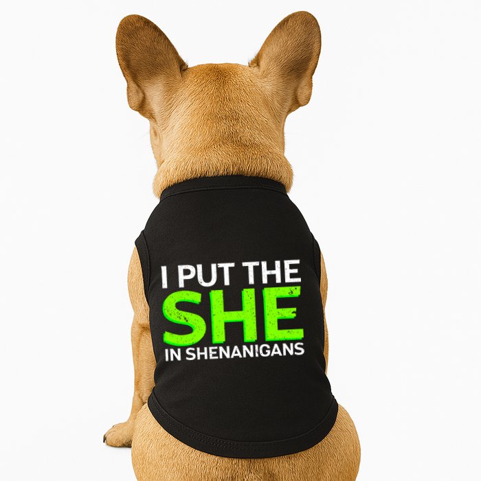 I Put The She In Shenanigans Doggie Tank