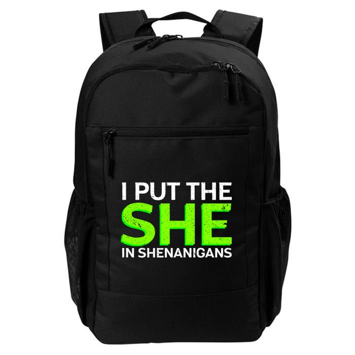 I Put The She In Shenanigans Backpack