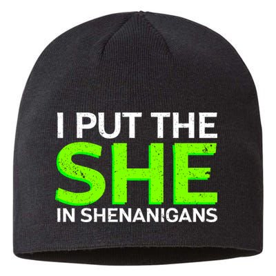I Put The She In Shenanigans Sustainable Beanie