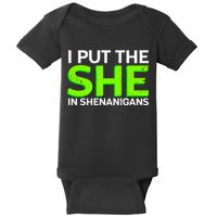 I Put The She In Shenanigans Baby Bodysuit