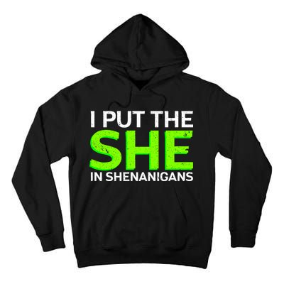 I Put The She In Shenanigans Tall Hoodie