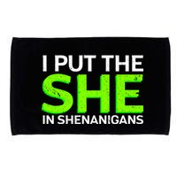 I Put The She In Shenanigans Microfiber Hand Towel