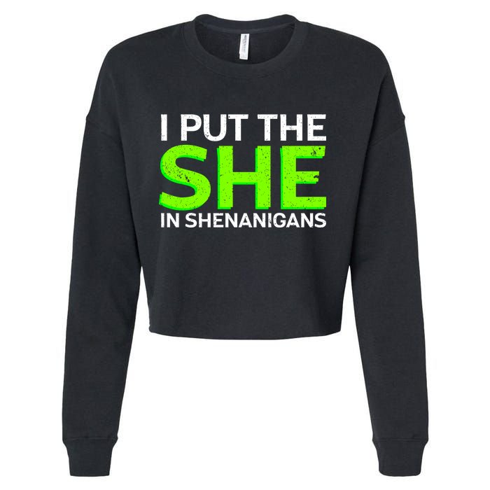 I Put The She In Shenanigans Cropped Pullover Crew