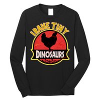 I Raise Tiny Dinosaurs Long Sleeve Shirt