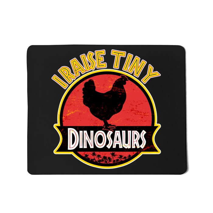 I Raise Tiny Dinosaurs Mousepad