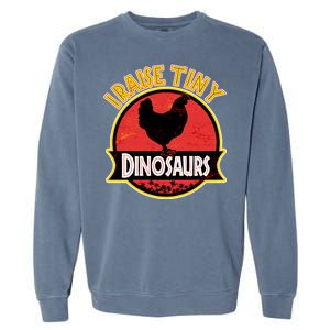 I Raise Tiny Dinosaurs Garment-Dyed Sweatshirt