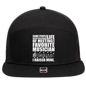 I Raised Mine Favorite Musician 7 Panel Mesh Trucker Snapback Hat