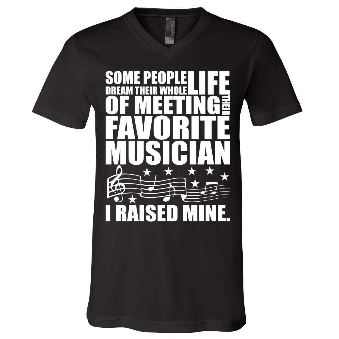 I Raised Mine Favorite Musician V-Neck T-Shirt