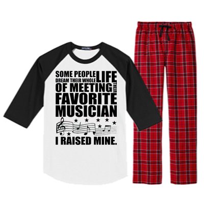 I Raised Mine Favorite Musician Raglan Sleeve Pajama Set