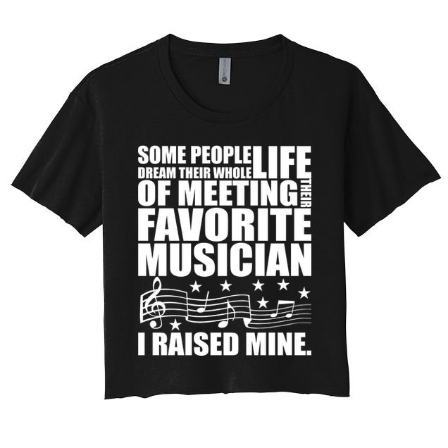 I Raised Mine Favorite Musician Crop Top