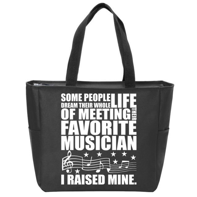 I Raised Mine Favorite Musician Zip Tote Bag