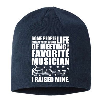 I Raised Mine Favorite Musician Sustainable Beanie