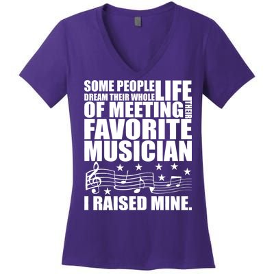 I Raised Mine Favorite Musician Women's V-Neck T-Shirt