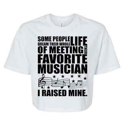 I Raised Mine Favorite Musician Bella+Canvas Jersey Crop Tee