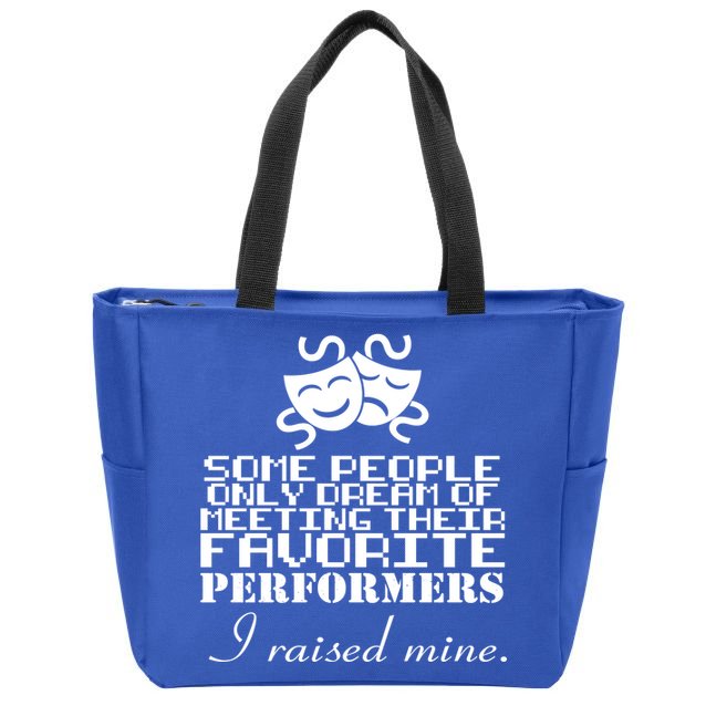 I Raised My Favorite Performers  Zip Tote Bag