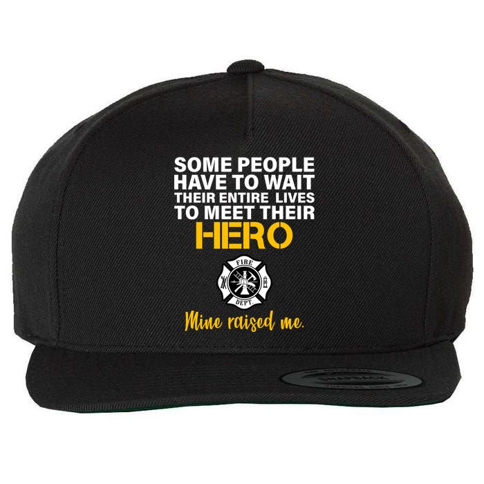 I Raised My Firefighter Hero Wool Snapback Cap
