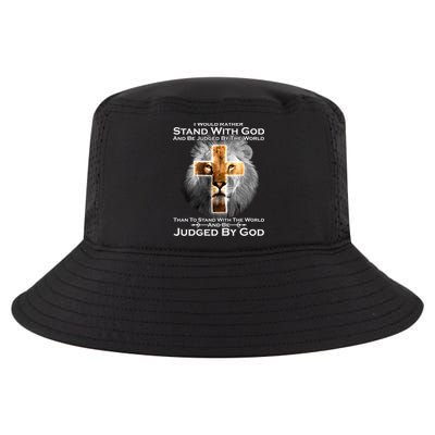 I Rather Stand With God And Be Judge By The World Cool Comfort Performance Bucket Hat
