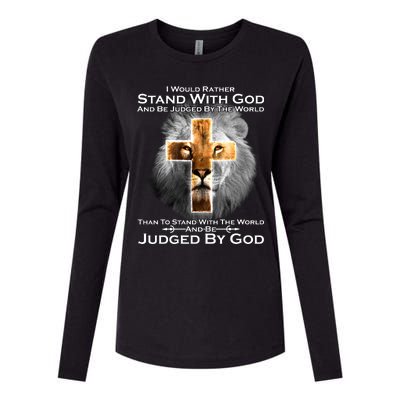 I Rather Stand With God And Be Judge By The World Womens Cotton Relaxed Long Sleeve T-Shirt