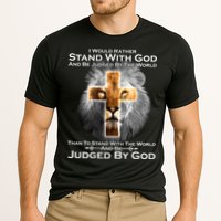 I Rather Stand With God And Be Judge By The World Performance Shirt