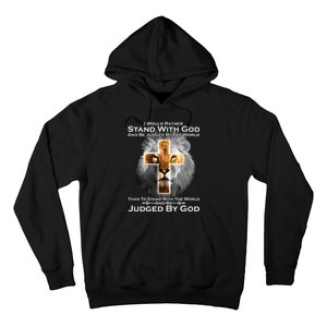 I Rather Stand With God And Be Judge By The World Hoodie