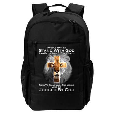 I Rather Stand With God And Be Judge By The World Backpack