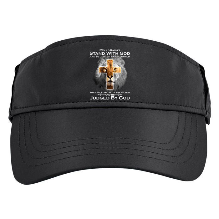 I Rather Stand With God And Be Judge By The World Adult Drive Performance Visor