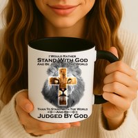 I Rather Stand With God And Be Judge By The World Mug