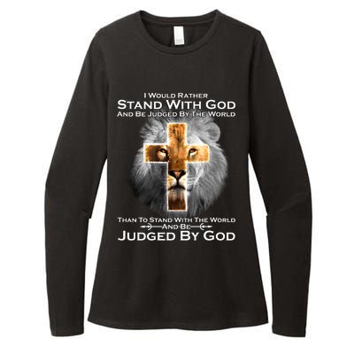 I Rather Stand With God And Be Judge By The World Womens CVC Long Sleeve Shirt