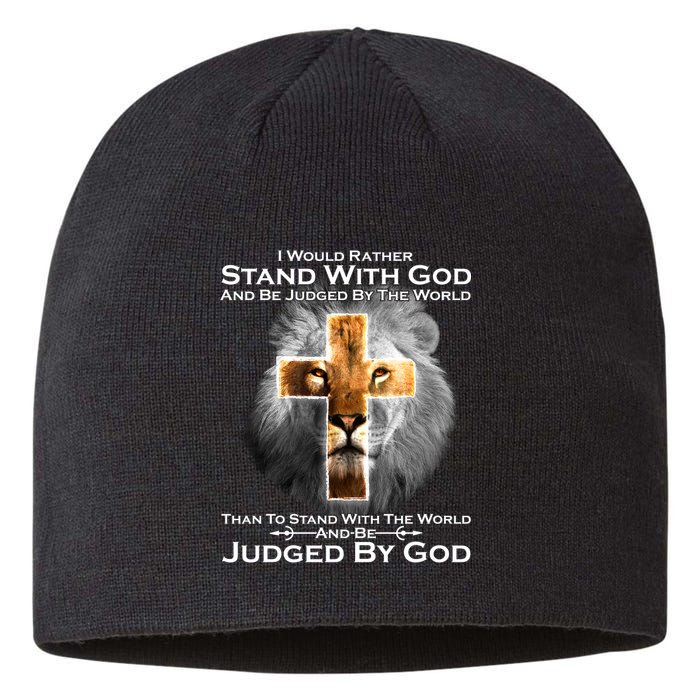 I Rather Stand With God And Be Judge By The World Sustainable Beanie