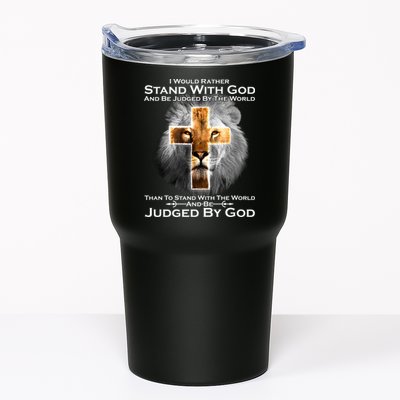I Rather Stand With God And Be Judge By The World Tumbler