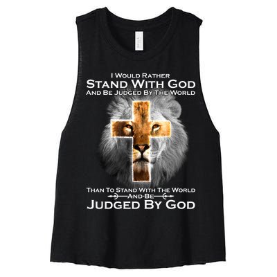 I Rather Stand With God And Be Judge By The World Women's Racerback Cropped Tank