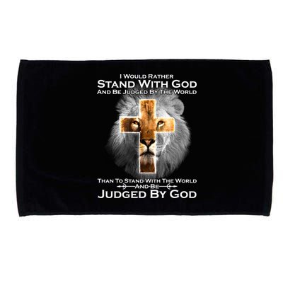 I Rather Stand With God And Be Judge By The World Microfiber Hand Towel