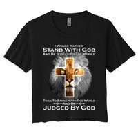 I Rather Stand With God And Be Judge By The World Crop Top
