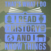 I Read History And I Know Things Funny Legacy Tie Dye Trucker Hat