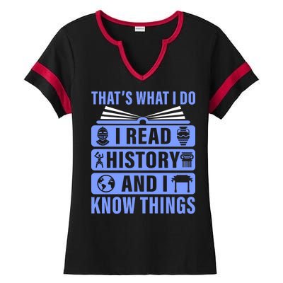 I Read History And I Know Things Funny Ladies Halftime Notch Neck Tee