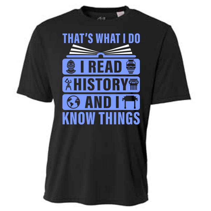 I Read History And I Know Things Funny Cooling Performance Crew T-Shirt