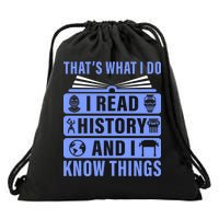 I Read History And I Know Things Funny Drawstring Bag