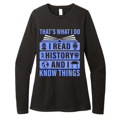 I Read History And I Know Things Funny Womens CVC Long Sleeve Shirt