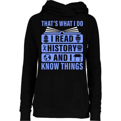 I Read History And I Know Things Funny Womens Funnel Neck Pullover Hood